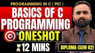 Programming In C | Basics of C Programming in 12 Minutes 🔥 | DIPLOMA | One Shot |  Pradeep Giri Sir