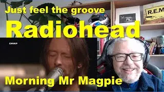 Radiohead: Morning Mr Magpie #music