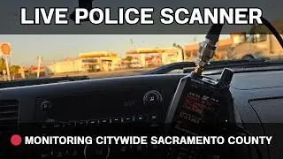 📻 LIVE Sacramento Police Scanner - Monitoring Citywide Traffic | Real-Time Updates 11/10