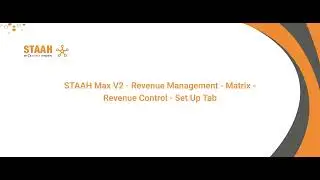 STAAH Max V2 - Revenue Management - Matrix - Revenue Control - Set Up Tab