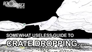 Somewhat Useless Guide to Crate Dropping in Aeronautica