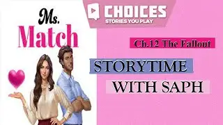 (Choices) Ms. Match Ch.12 The Fallout (Diamond Choices!)