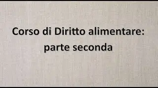 Diritto alimentare 2 - L'etichettatura dei prodotti alimentari