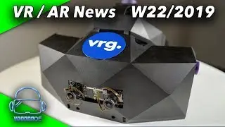 VR / AR Weekly News (W22/19) Valve Index Hands-Ons, PSVR 2, XTAL News, Twitch Prime