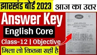 Answer Key English Core Class 12 Jac Board 2023 | Jac Board Class 12 English Core Answer Key 2023