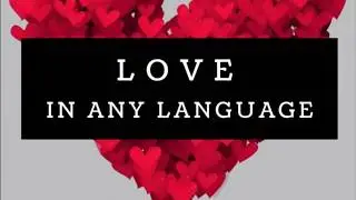 Love in Any Language - AFCS Community Singing Project