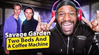 FIRST Time Listening To Savage Garden - Two beds And A Coffee Machine