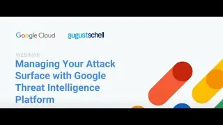 Managing Your Attack Surface with Google Intelligence Platform (GTI)