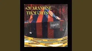 Quarantine Thoughts