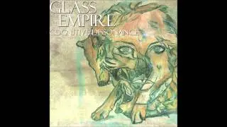 Glass Empire - Cognitive Dissonance
