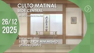 Culto Matinal | Sede Central - 26/12/2025