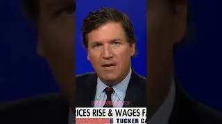 Tucker Carlson: Inflation Is Getting A Lot Worse