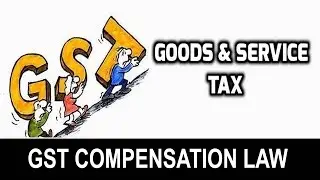 Tutorial-1 Gst compensation law salient features and basic terms