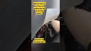 When you start car self start not working what will the possible reason ? #short #youtubeshort