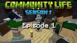 Going and Getting : Community Life Episode 1