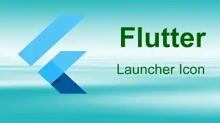 Flutter - Launcher Icon
