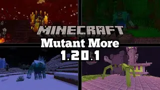 *НОВИНКА* Обновление Mutant More для Minecraft 1.20.1 (Демонстрация модов)
