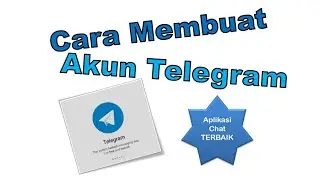 Cara Membuat Akun Telegram