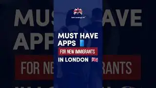 MUST HAVE APPS FOR NEW IMMIGRANTS IN LONDON