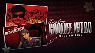 Coolie Movie intro Video Edit Tutorial | Instagram Trending Reels Editing in CapCut