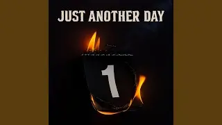 Just Another Day