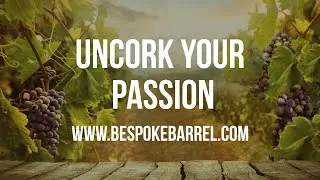 Make Your Own Wine - Bespoke Barrel Program