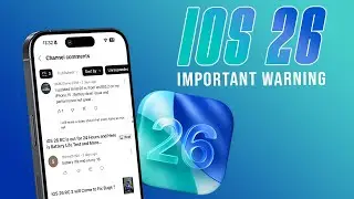 iOS 26 WARNING - Watch Before You Update