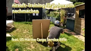 Airsoft-Training f&uuml;r jeden zum Nachmachen (feat. USMC Service Rifle)