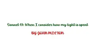 When I consider how my light is spent John Milton sonnet 19 #literarylounge 