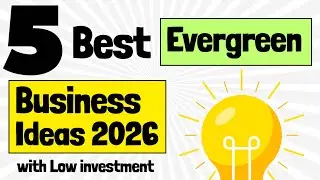 5 Best Evergreen Business Ideas to Start a Business in 2026