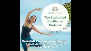 25: Online Self-Paced Trauma Informed Yin Yoga & Chinese Meridians Course – All You Need to Know