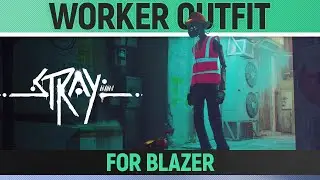 Stray - How to get the Worker Jacket & Worker Helmet for Blazar 🏆 Chapter 10 Midtown