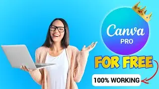 КАК ПОЛУЧИТЬ БЕСПЛАТНЫЙ ДОСТУП К CANVA PRO (с разблокированной премиум-версией)