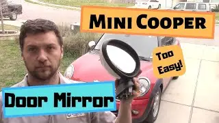 Mini Cooper Door Mirror Replacement (2007-2013)