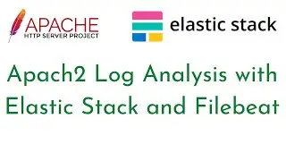 Apache2 Logs Analysis with Elastic Stack and Filebeat | Send Apache2 Logs to Elastic Stack | ELK
