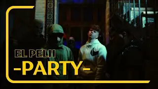 ElPelii - Party (Video Oficial)
