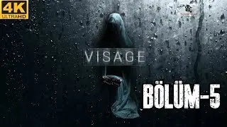 +18 !!! Evde Sıkışıp Kalmak !!! I Visage I T&uuml;rk&ccedil;e I 4K-UHD I B&ouml;l&uuml;m-5