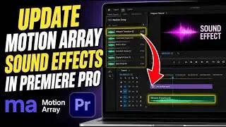 How to update Motion Array sound effects into Premiere Pro timelines - Easy Tutorial