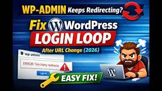 wp-admin Keeps Redirecting? Fix WordPress Login Loop After URL Change (2026)