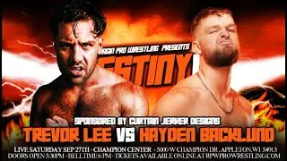 @raginprowrestling Presents Destiny: Trevor Lee vs Hayden Backlund