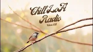 Chill LoFi Radio Volume 108 - smooth Jazz  instrumental Smooth R&B