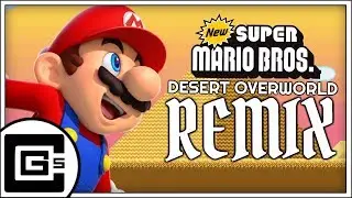 New Super Mario Bros DS ▶ Desert Overworld (REMIX) | CG5