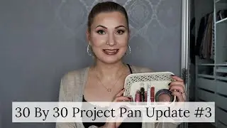 30 By 30 Project Pan Update #3 / 9 Months