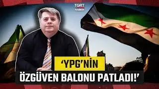 Prof. Dr. Cantürk Caner'den Dikkat Çeken Değerlendirme! 'YPG'nin Özgüven Balonu Patladı!'