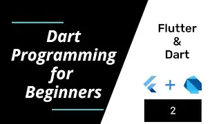 09. Dart Programming For Beginners | Part - 2 | Flutter Tutorial