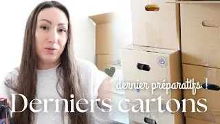ON TERMINE LE DÉMÉNAGEMENT | derniers cartons ! 🏡📦