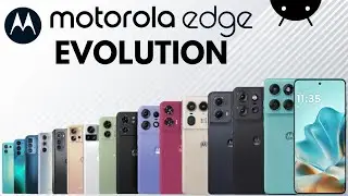 Evolution Of Motorola Edge Series | History Of Motorola Edge 2021-2025
