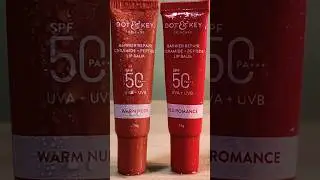 Dot and key barrier repair tinted lip balm SPF 50 PA+++ Red romence and warm nude #shorts #ytshort