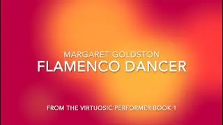 Flamenco Dancer, early intermediate piano solo by Margaret Goldston,  The Virtuosic Performer Book 1