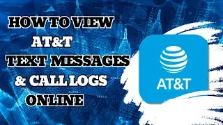 How To Check Text Messages & Call Logs Online on AT&T